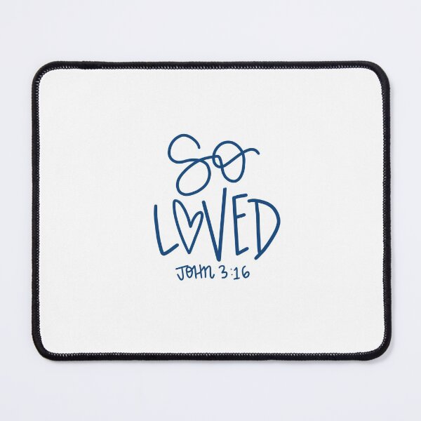Item preview, so loved - John 3:16 designed and sold by favoredbygrace.