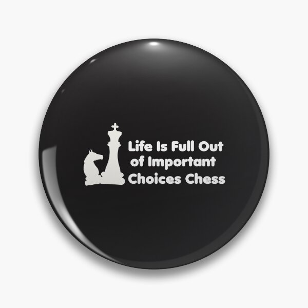 Item preview,  life is full important choices chess  & cute family gift designed and sold by store7azzouzi.
