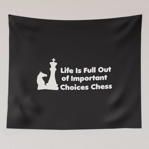 Item preview,  life is full important choices chess  & cute family gift designed and sold by store7azzouzi.