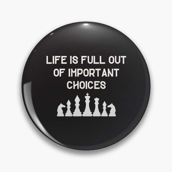 Item preview,  life is full important choices chess  & cute family gift designed and sold by store7azzouzi.