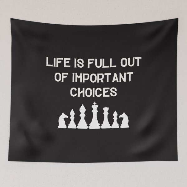 Item preview,  life is full important choices chess  & cute family gift designed and sold by store7azzouzi.