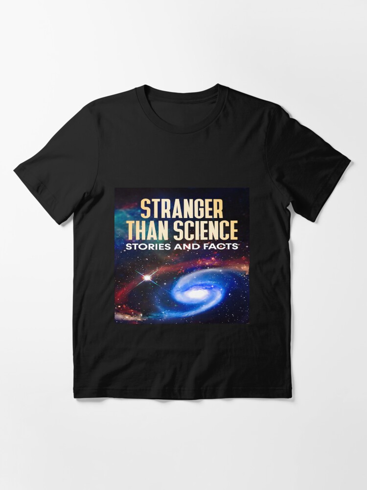 Alternate view of The Stranger than Science Stories and Facts Book Cover Essential T-Shirt