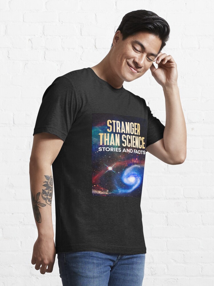Alternate view of The Stranger than Science Stories and Facts Book Cover Essential T-Shirt