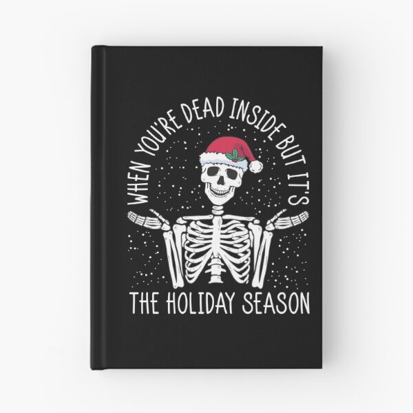 Item preview, When You're Dead Inside But It's The Holiday Season designed and sold by Wishinglob.