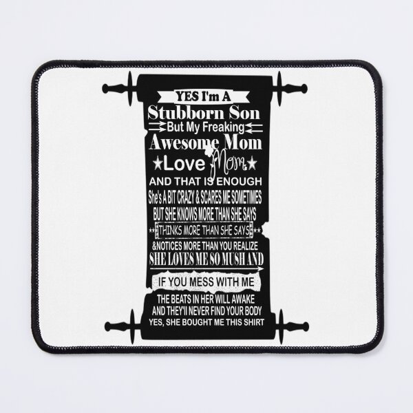 Item preview,  I'm A Stubborn Son But My Freaking Awesome Mom Love Me designed and sold by boyastore.