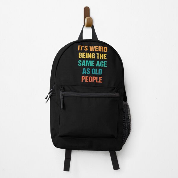 Item preview, It's Weird Being The Same Age As Old People Vintage designed and sold by naworas.