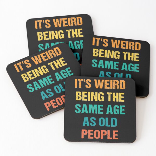 Item preview, It's Weird Being The Same Age As Old People Vintage designed and sold by naworas.