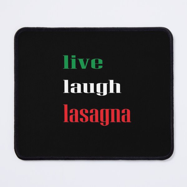 Item preview, Live Laugh Lasagna  designed and sold by saidaone.