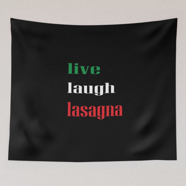 Item preview, Live Laugh Lasagna  designed and sold by saidaone.