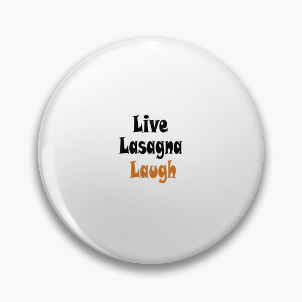 Item preview,  Live Laugh Lasagna  designed and sold by saidaone.