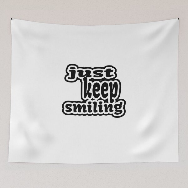 Item preview, Just Keep Smiling Quote  designed and sold by shaynaaaa.