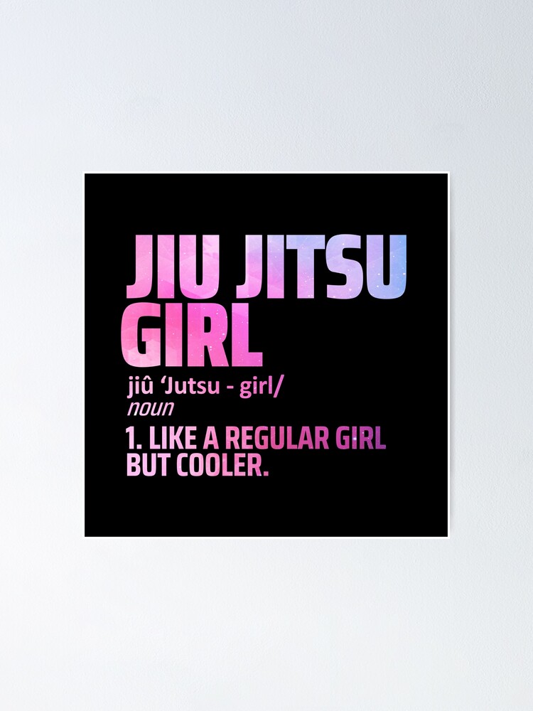 "funny jiu jitsu quote jiu jitsu girl" Poster for Sale by EfendiTee