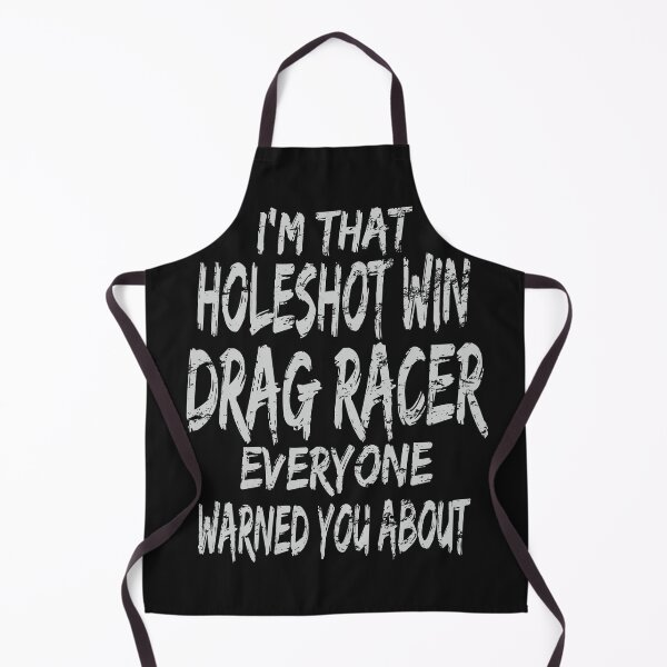 Item preview, Im That Holeshot Win Drag Racer Everyone Warned You About Funny Racing Drag Racing designed and sold by CarantinedChaos.