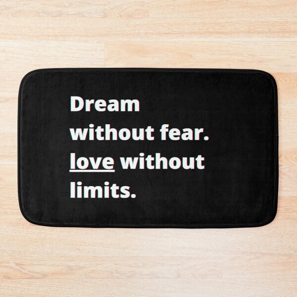 Item preview, Dream Without Fear. Love Without Limits. designed and sold by PostiveText.