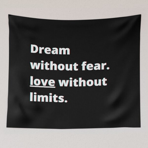 Item preview, Dream Without Fear. Love Without Limits. designed and sold by PostiveText.