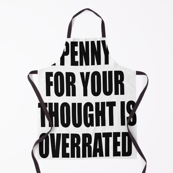 Item preview, Funny thought. A penny for your thought is overrated designed and sold by TJHstudio.