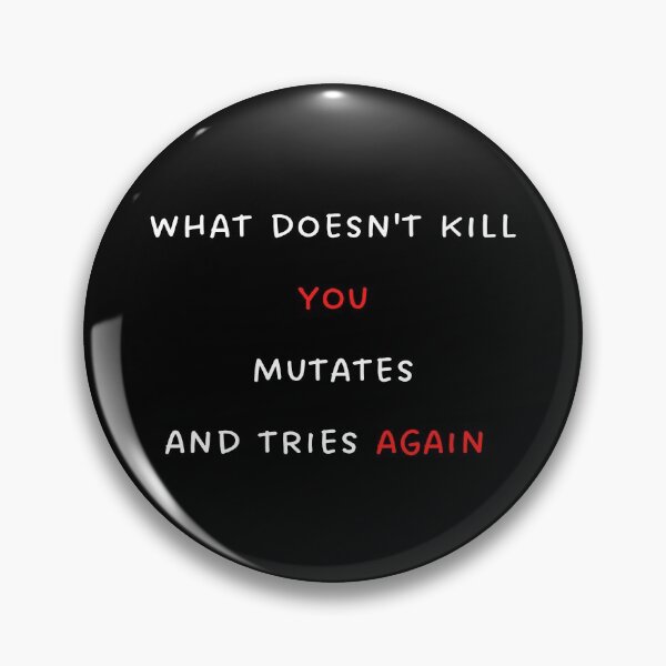 Item preview, what doesn't kill you mutates and tries again designed and sold by ruanna-me.