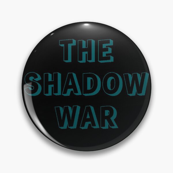 Item preview, The Shadow War designed and sold by Uvogin2099.