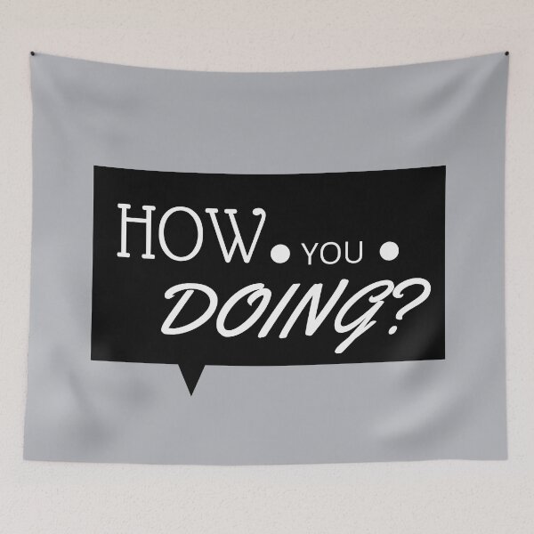 Item preview,  How are you doing? designed and sold by BronikowskiART.