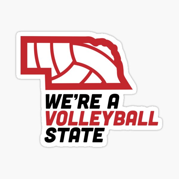 Nebraska We're A Volleyball State Sticker