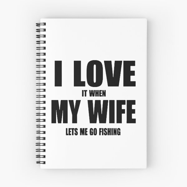 Item preview, Funny I love it when my wife let me go Fishing Evolution of Fishing Born to go fishing Forced to work Fisherman Stick Figure Bones I love Fishing Art Design Happy Inspiration Joy Mood Funny designed and sold by DesignByHeartUK.