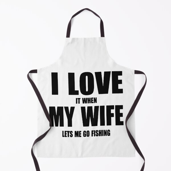 Item preview, Funny I love it when my wife let me go Fishing Evolution of Fishing Born to go fishing Forced to work Fisherman Stick Figure Bones I love Fishing Art Design Happy Inspiration Joy Mood Funny designed and sold by DesignByHeartUK.