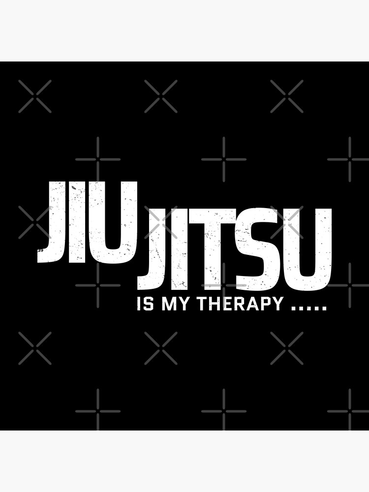 "funny jiu jitsu quote jiu jitsu therapy" Poster for Sale by Efendi