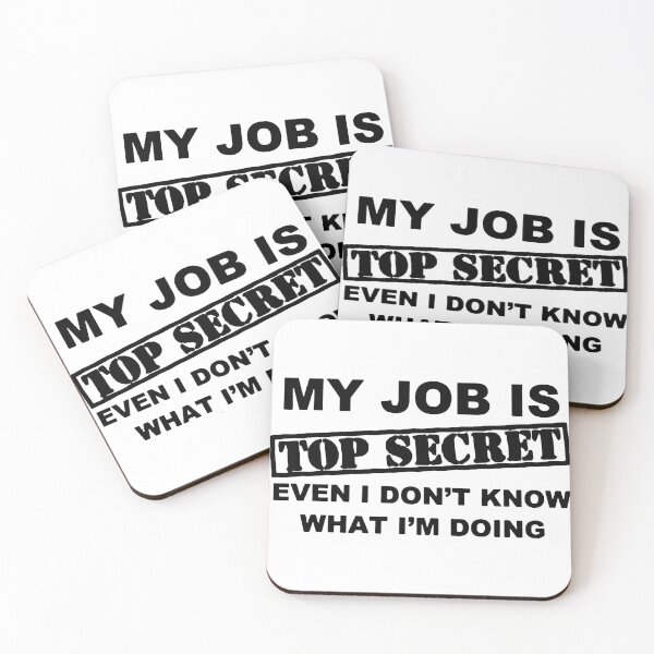 Item preview, Sarcasm Funny my job is top secret i even dont know what i am doing Gift Premium Apparel Funny Holiday Xmas designed and sold by DesignByHeartUK.
