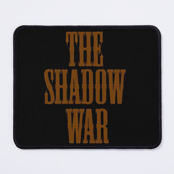 Item preview, The Shadow War designed and sold by Uvogin2099.