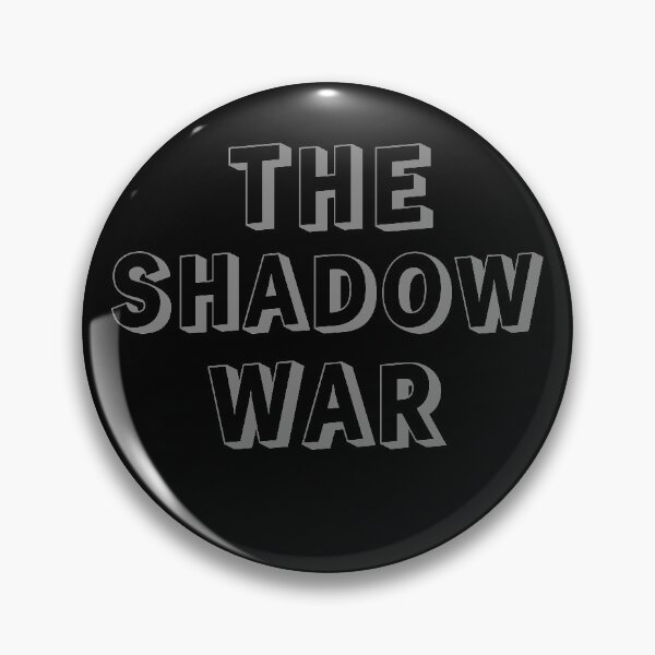 Item preview, The Shadow War designed and sold by Uvogin2099.