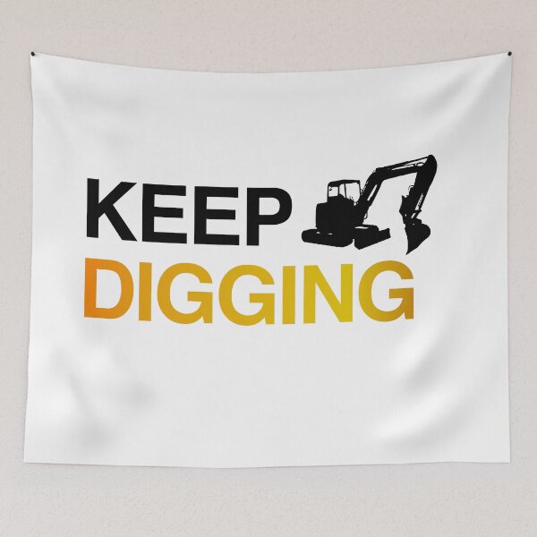 Item preview, keep digging gold designed and sold by RossDillon.