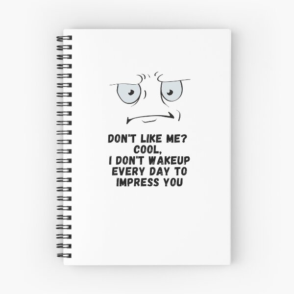 Item preview, don`t like me  designed and sold by utile style.