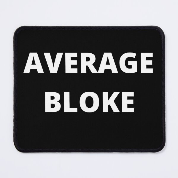 Item preview, White text of Average Bloke  designed and sold by freedom4life.
