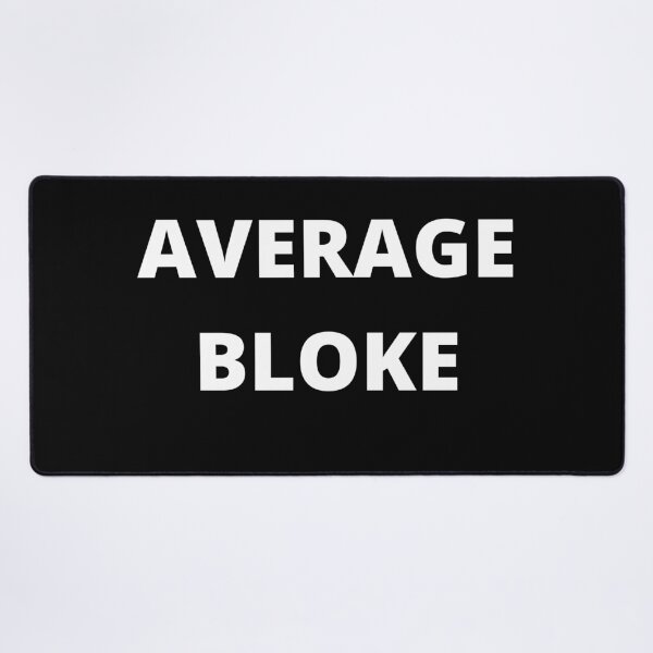 Item preview, White text of Average Bloke  designed and sold by freedom4life.