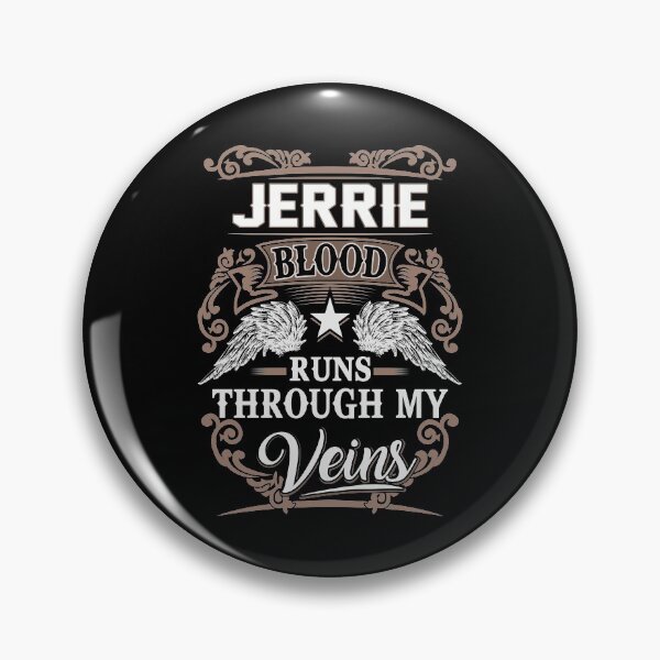 Item preview, Jerrie Name T Shirt - Jerrie Blood Runs Through My Veins Gift Item Tee designed and sold by frischmanjose.
