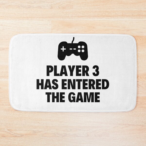 Item preview, Player 3 has entered the game Funny Games Sayings designed and sold by chetan786.