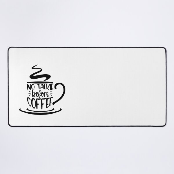Item preview, No Talkie Before Coffee designed and sold by Jennifer Adair.