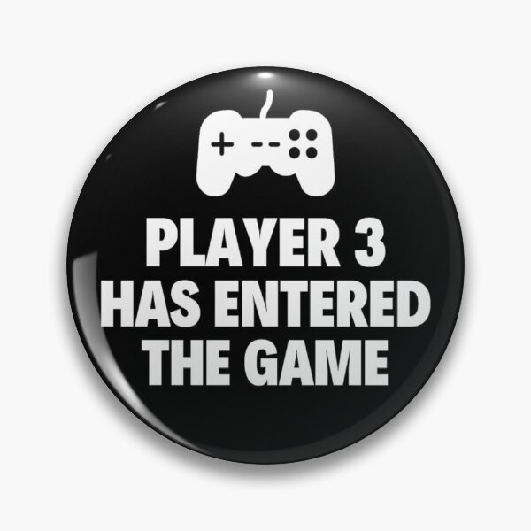 Item preview,  Player 3 has entered the game Funny Games Sayings designed and sold by chetan786.