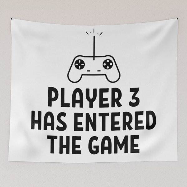 Item preview,  Player 3 has entered the game Funny Games Sayings designed and sold by chetan786.