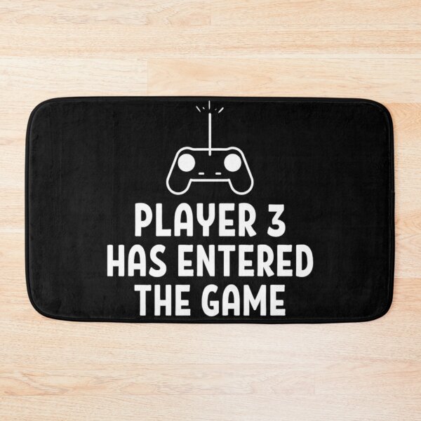 Item preview,   Player 3 has entered the game Funny Games Sayings designed and sold by chetan786.