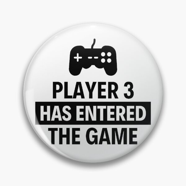 Item preview, Player 3 has entered the game Funny Games Sayings designed and sold by chetan786.