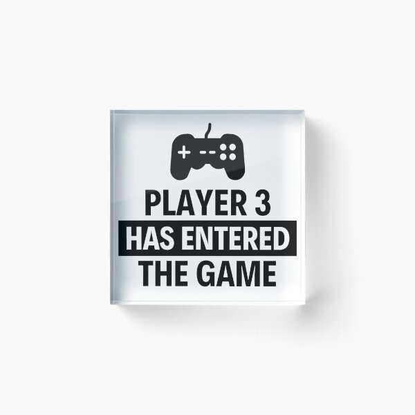 Item preview, Player 3 has entered the game Funny Games Sayings designed and sold by chetan786.