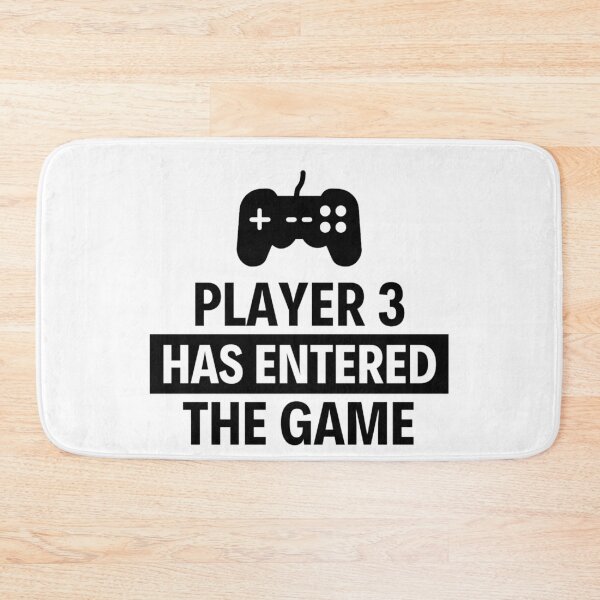 Item preview, Player 3 has entered the game Funny Games Sayings designed and sold by chetan786.