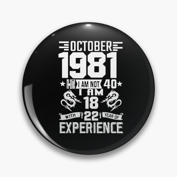 Item preview, Born in October 1981 I am 18 year with 22 years of experience Awesome 41 Years of Being Awesome Birthday Anniversary Gift Idea Holiday Fun Party Premium Apparel Funny Xmas designed and sold by DesignByHeartUK.