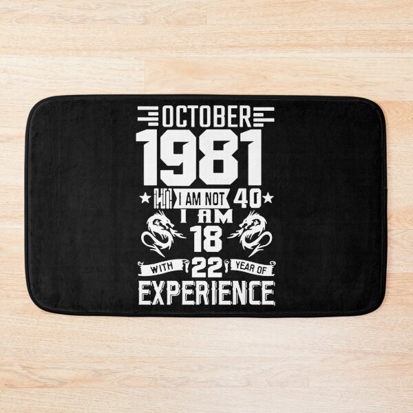 Item preview, Born in October 1981 I am 18 year with 22 years of experience Awesome 41 Years of Being Awesome Birthday Anniversary Gift Idea Holiday Fun Party Premium Apparel Funny Xmas designed and sold by DesignByHeartUK.
