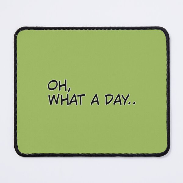 Item preview, Oh, what a day Premium  designed and sold by BrainSushiStudi.