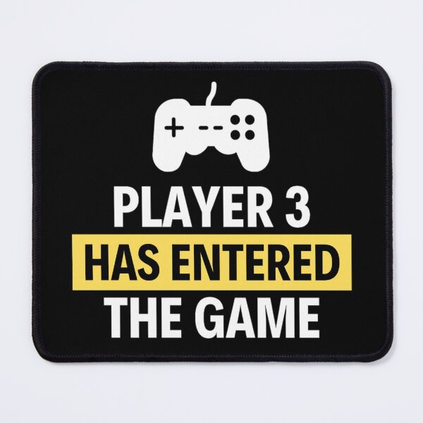 Item preview, Player 3 has entered the game Funny Games Sayings designed and sold by chetan786.
