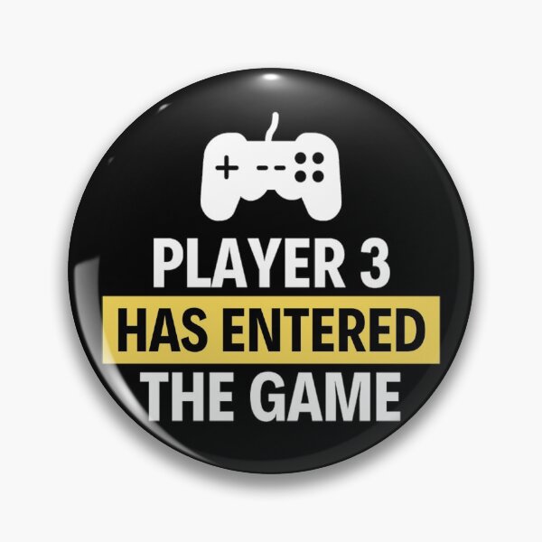 Item preview, Player 3 has entered the game Funny Games Sayings designed and sold by chetan786.