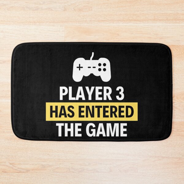 Item preview, Player 3 has entered the game Funny Games Sayings designed and sold by chetan786.