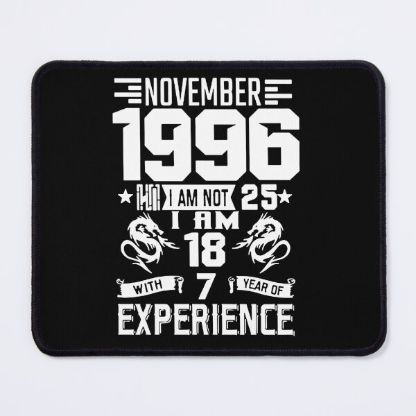 Item preview, Born in November 1996 18 years with 7 years of experience I am Awesome 26 Years of Being Awesome Birthday Anniversary Gift Idea Holiday Fun Party Premium Apparel Funny Xmas designed and sold by DesignByHeartUK.